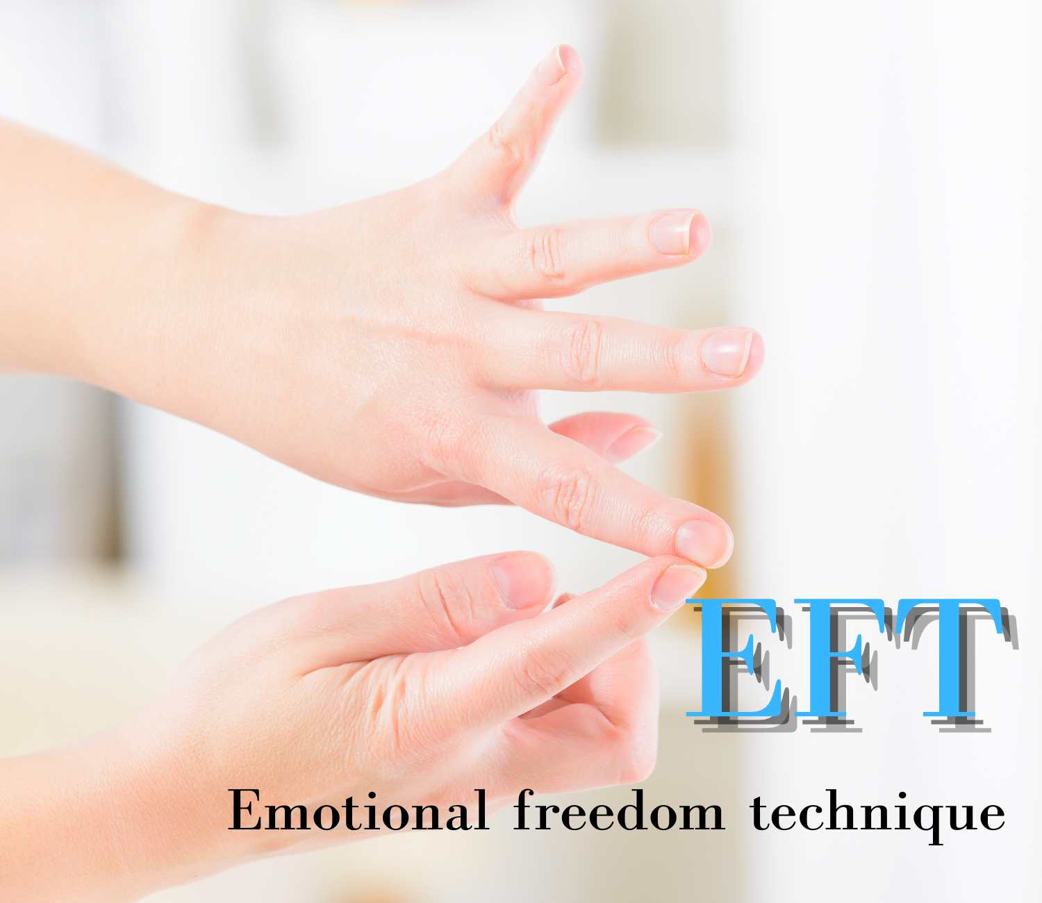 EFT - טיפול בקצות האצבעות